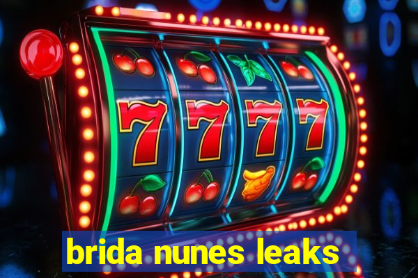 brida nunes leaks